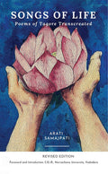 Songs of Life : Poems of Tagore Transcreated