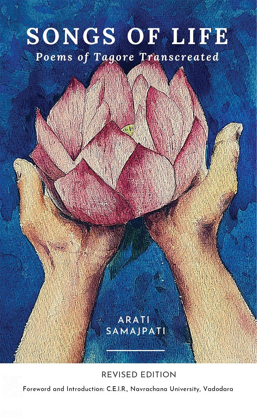 Songs of Life : Poems of Tagore Transcreated