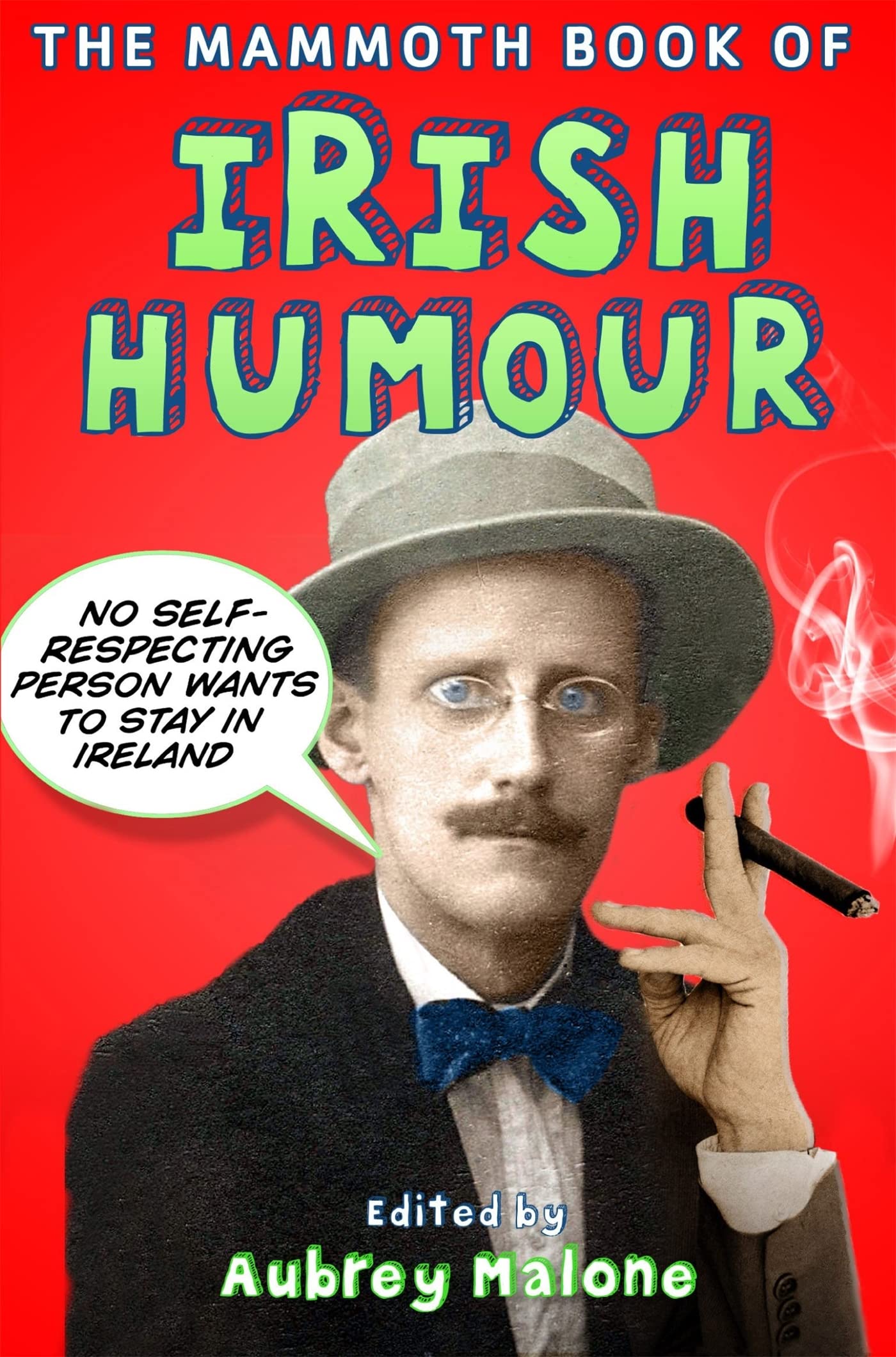 The Mammoth Book of Irish Humour (Mammoth Books)