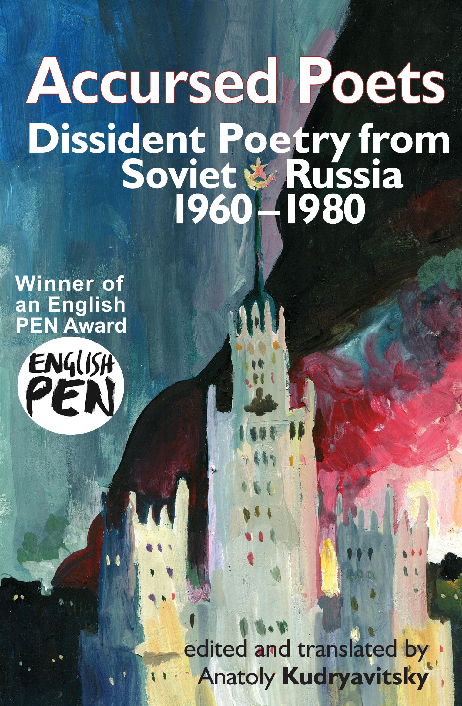 Accursed Poets: Dissident Poetry from Soviet Russia 196080