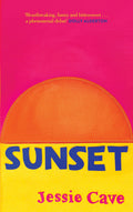 Sunset: Heartbreaking, funny and bittersweet. A phenomenal debut Dolly Alderton