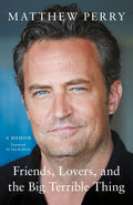 Friends, Lovers and the Big Terrible Thing: A candid, darkly funny book New York Times (International Edition)
