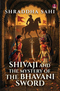 Shivaji and the Mystery of the Bhavani Sword | A Maratha Adventure story | A historical thriller featuring Shivaji and Sambhaji