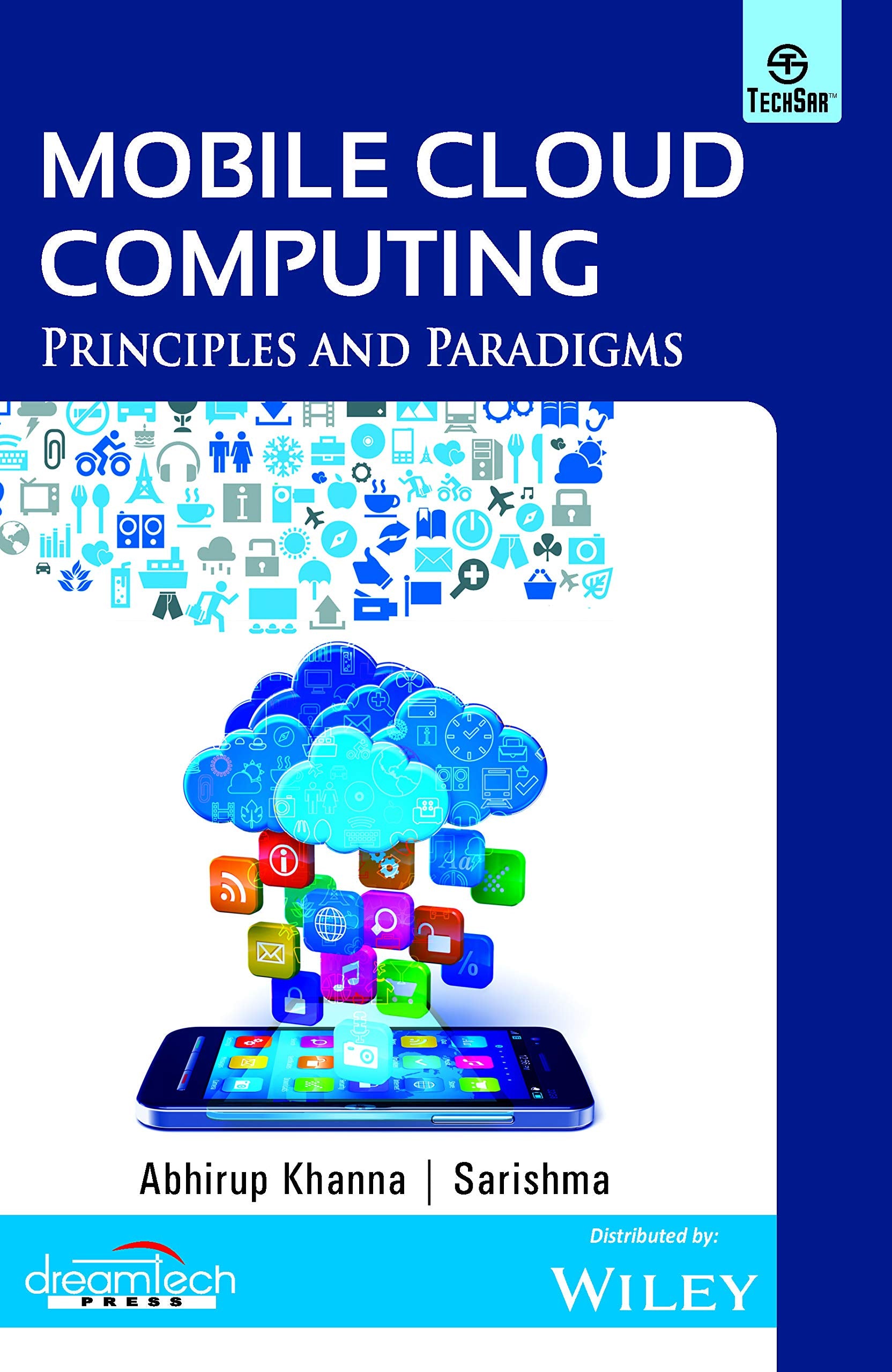Mobile Cloud Computing : Principles And Paradigms