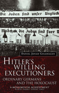 HITLERS WILLING EXECUTIONERS