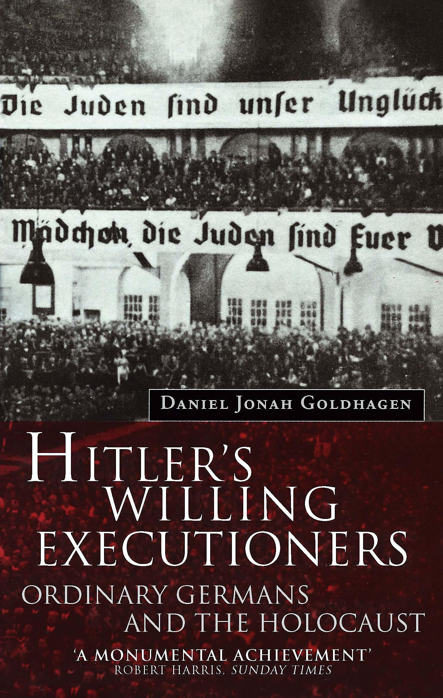 HITLERS WILLING EXECUTIONERS
