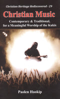 Christian Music :: Contemporary and Traditional, for a Meaningful Worship of the Kukis