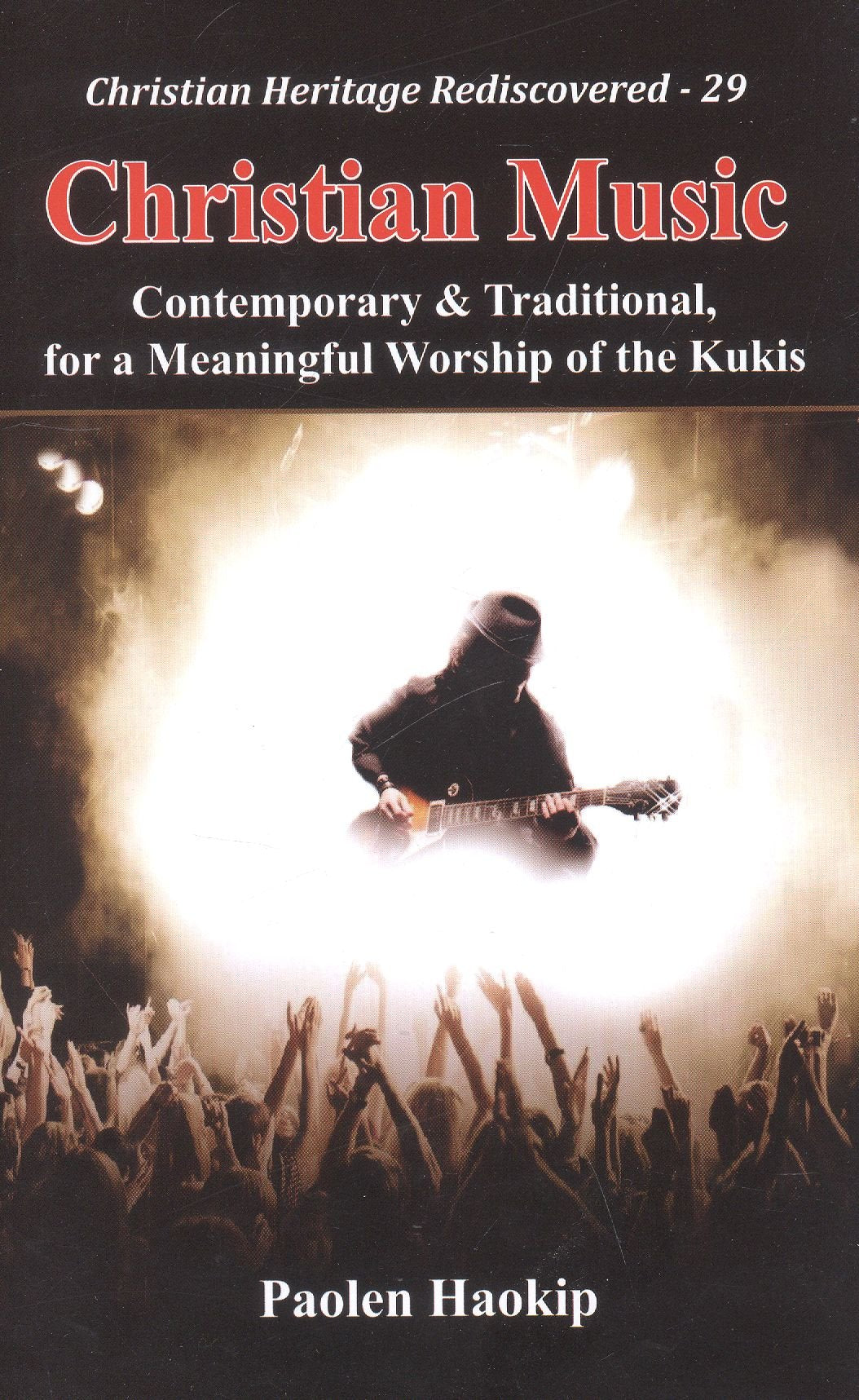 Christian Music :: Contemporary and Traditional, for a Meaningful Worship of the Kukis