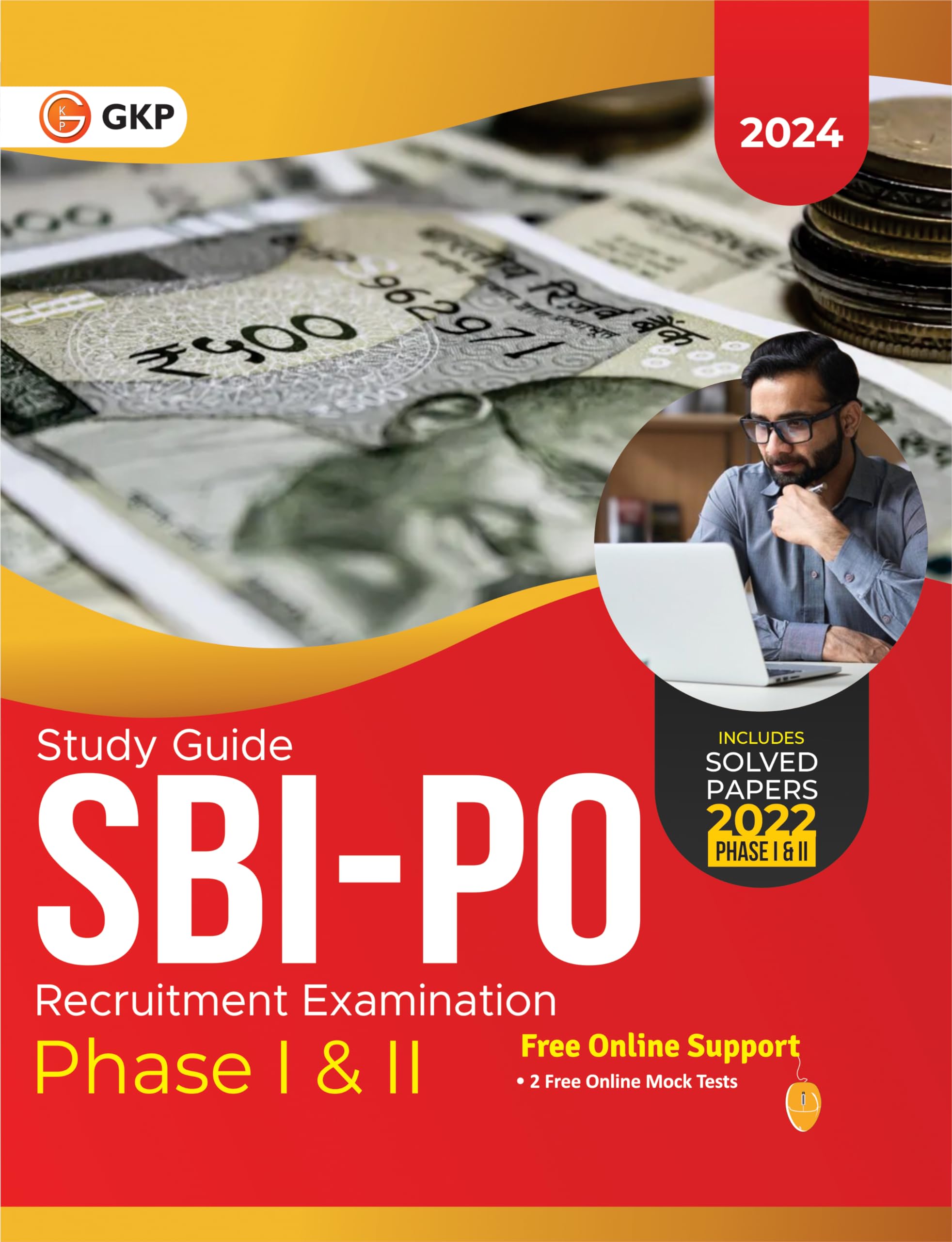 Gkp Sbi  Po 2024 : Study Guide For Probationary Officer Recruitment Exam  Phase I & Ii (Includes Solved Papers 2022 Phase I & 
