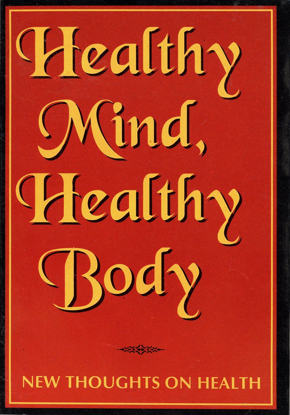 Healthy Mind Healthy Body