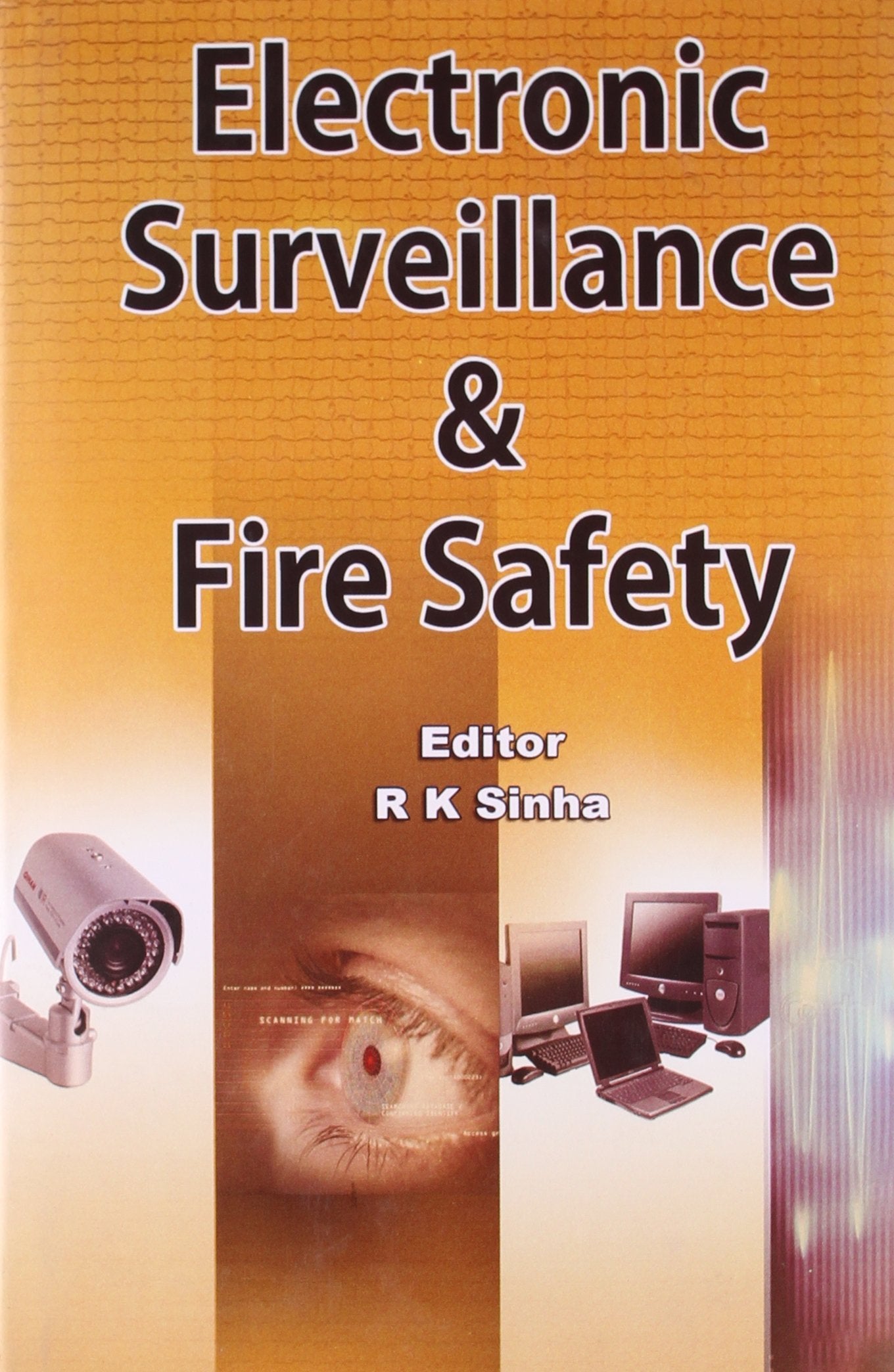 Electronic Surveillance and Fire Safety