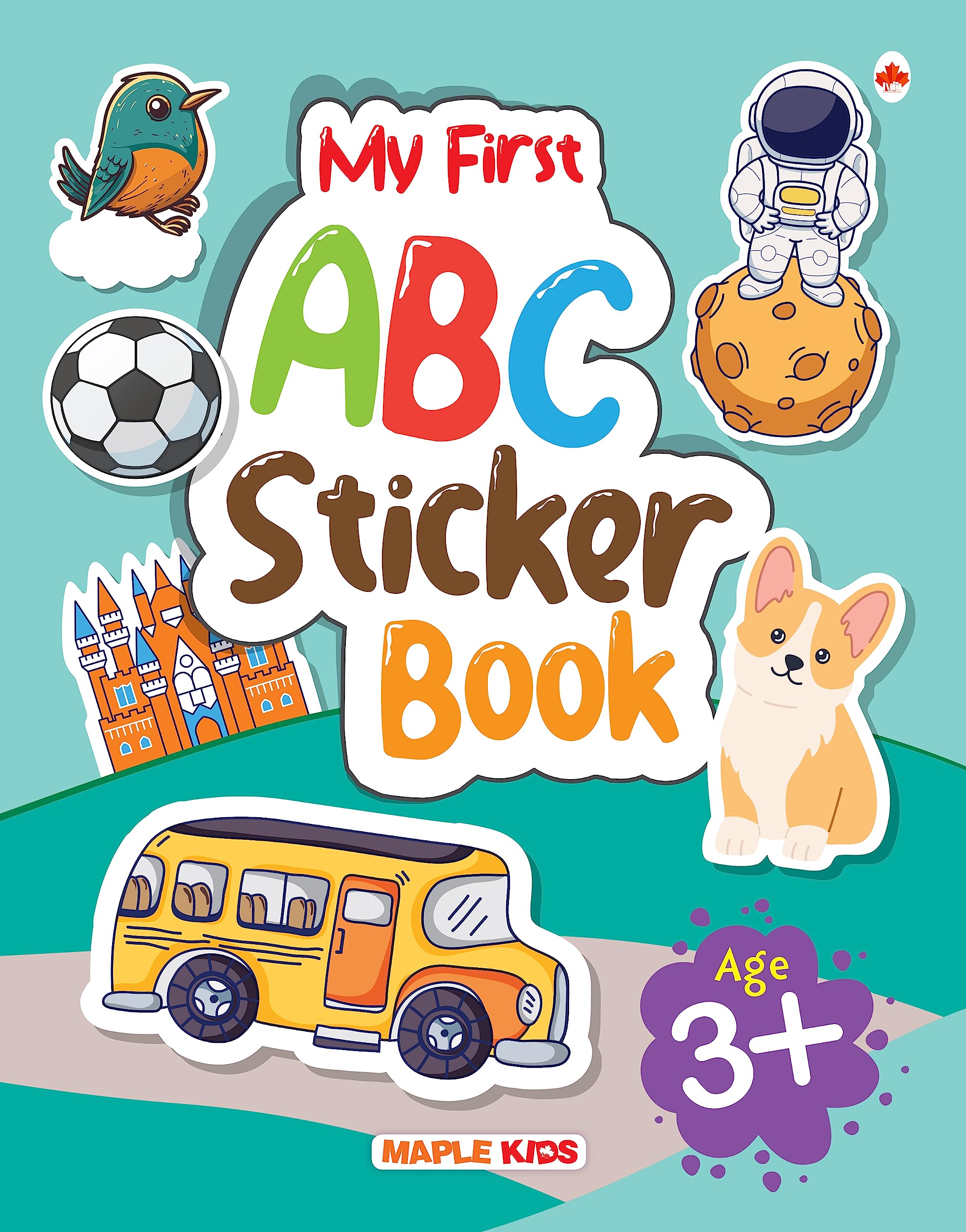 My First Sticker Book  ABC Alphabet  Activity Book for Kids with 100+ stickers  Age 3+