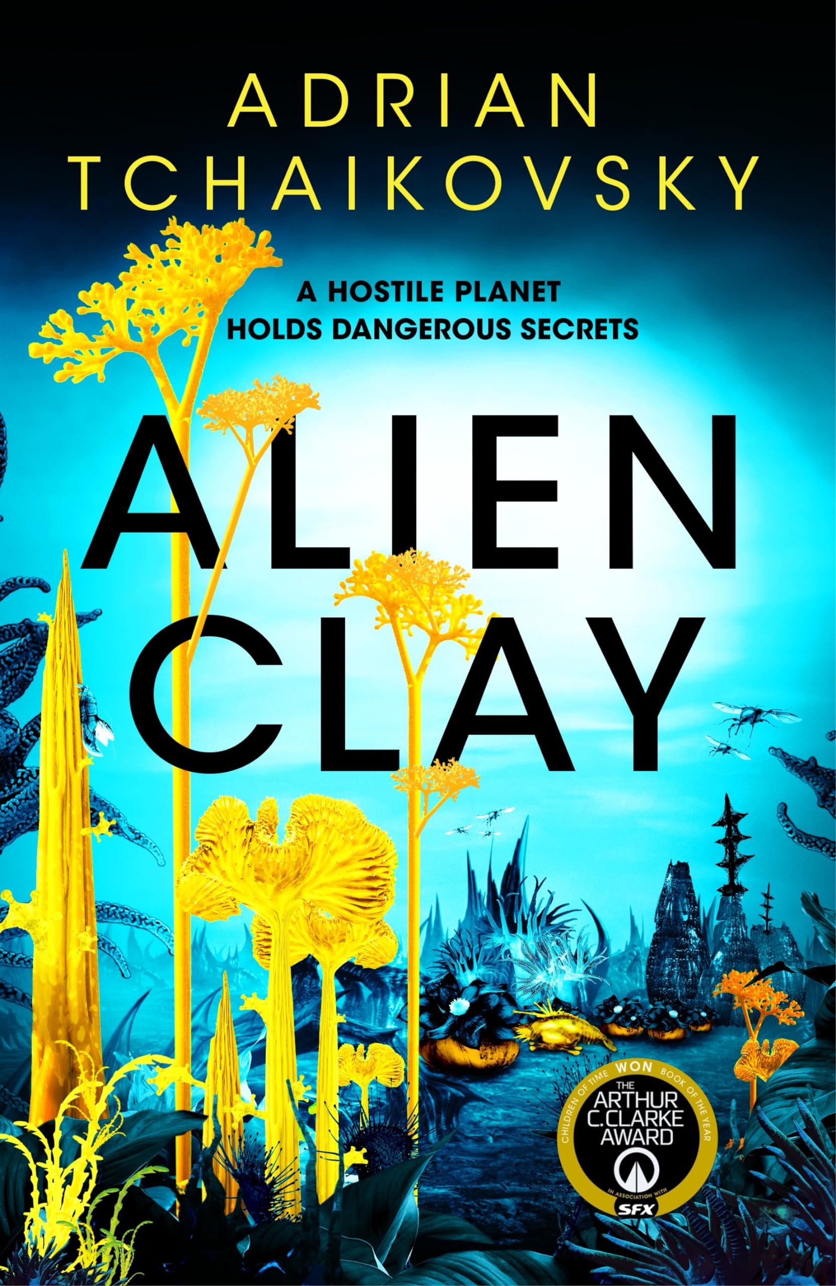 Alien Clay: A mindbending journey into the unknown from this Hugo and Arthur C. Clarke Award winner