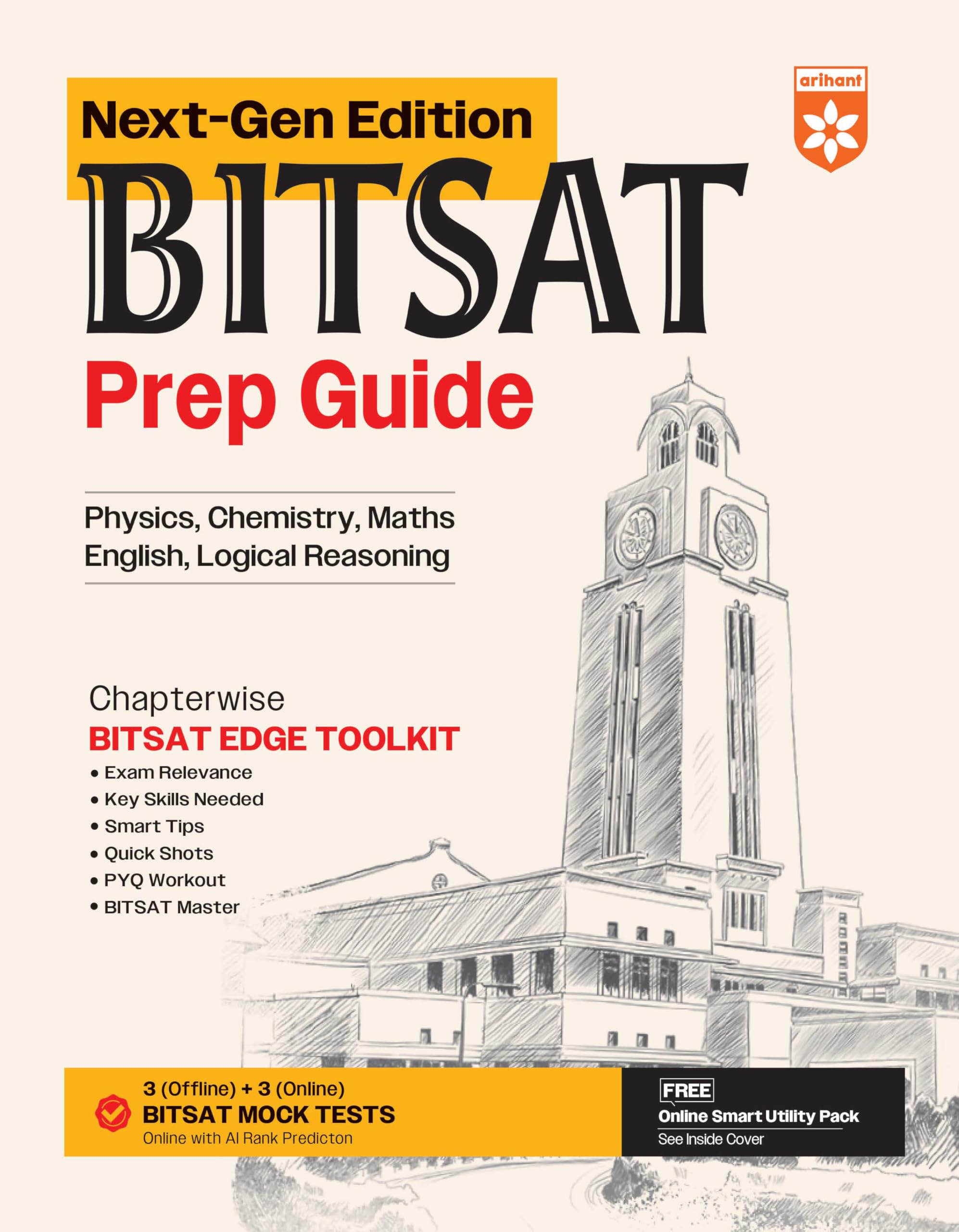 Arihant BITSAT Prep Guide NextGen Edition 2026 | Physics, Chemistry, Maths, English & Logical Reasoning | Chapterwise PYQ, Smar