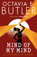 Mind of My Mind: Octavia E. Butler (The Patternist Series)