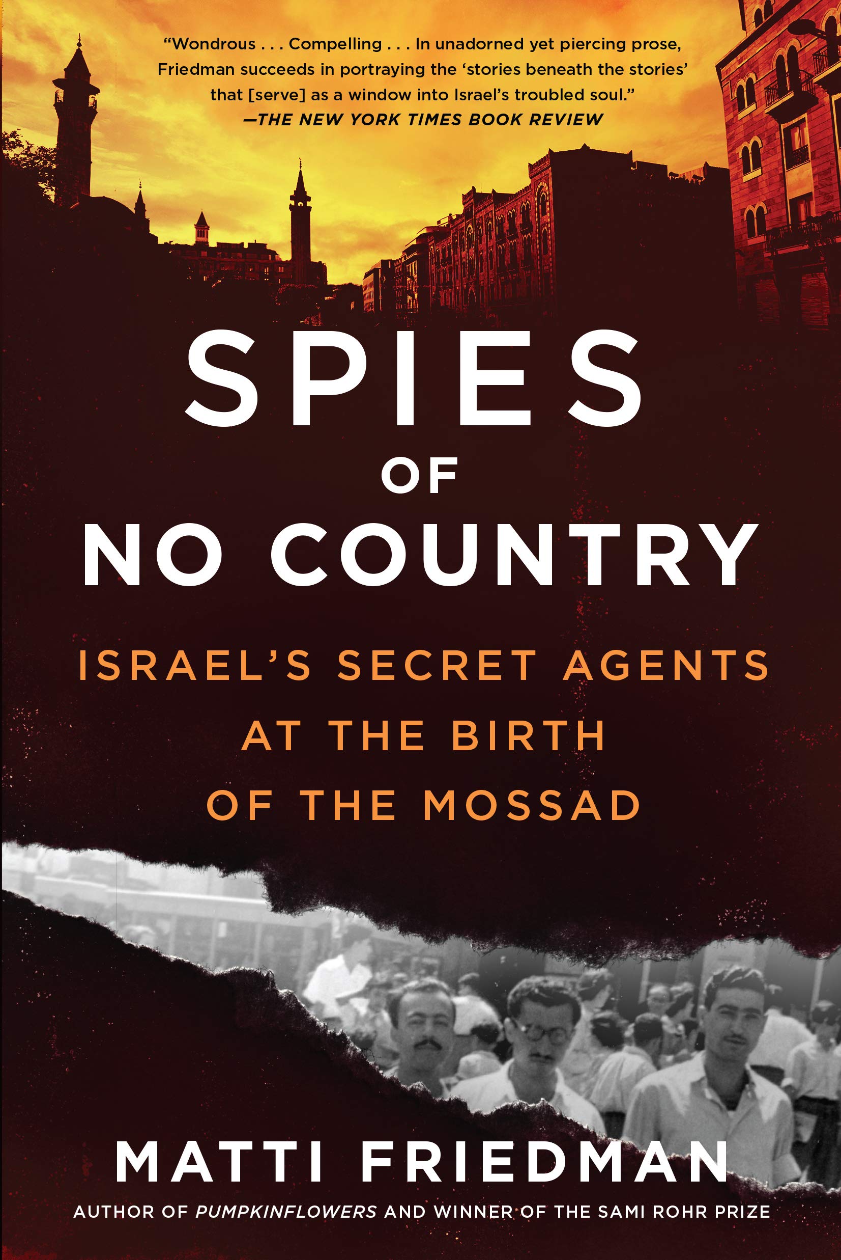 Spies of No Country: Israels Secret Agents at the Birth of the Mossad