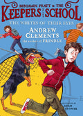 The Whites of Their Eyes (3) (Benjamin Pratt and the Keepers of the School)