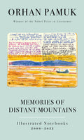 Memories of Distant Mountains: Illustrated Notebooks, 20092022