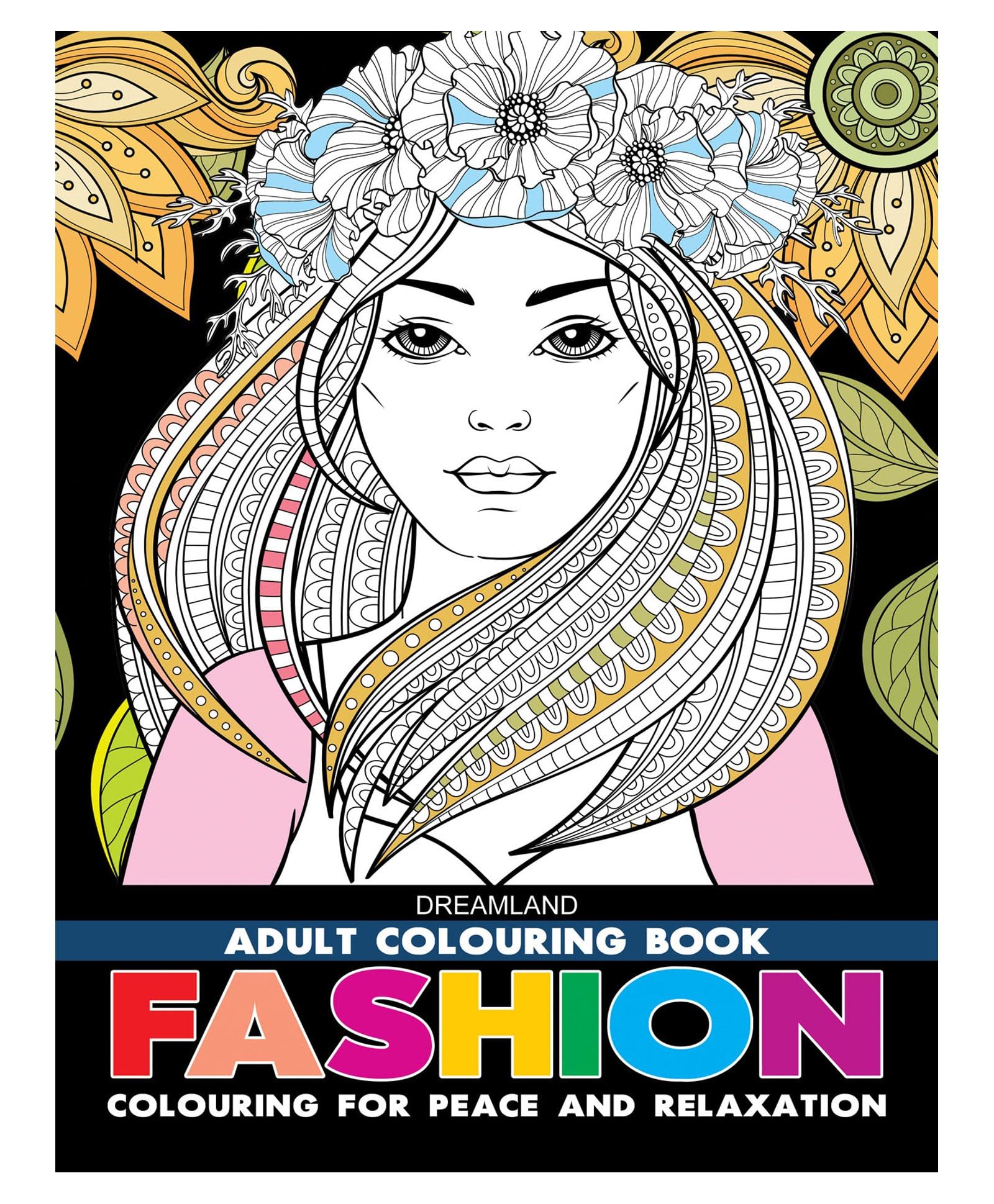 Fashion Adult Colouring Book For Adults | Beautiful Dresses, Runway Looks & Trendy Outfits To Colour For Relaxation, Mindfulness