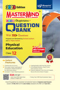 Master Mind Physical Education Cbse Class 12 Question Bank. 750+ Questions Based On Latest Pattern For 2023 Examination. A Panel