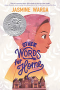Other Words for Home: A Newbery Honor Award WinnerA Middle Eastern Girls Immigration Story in Verse