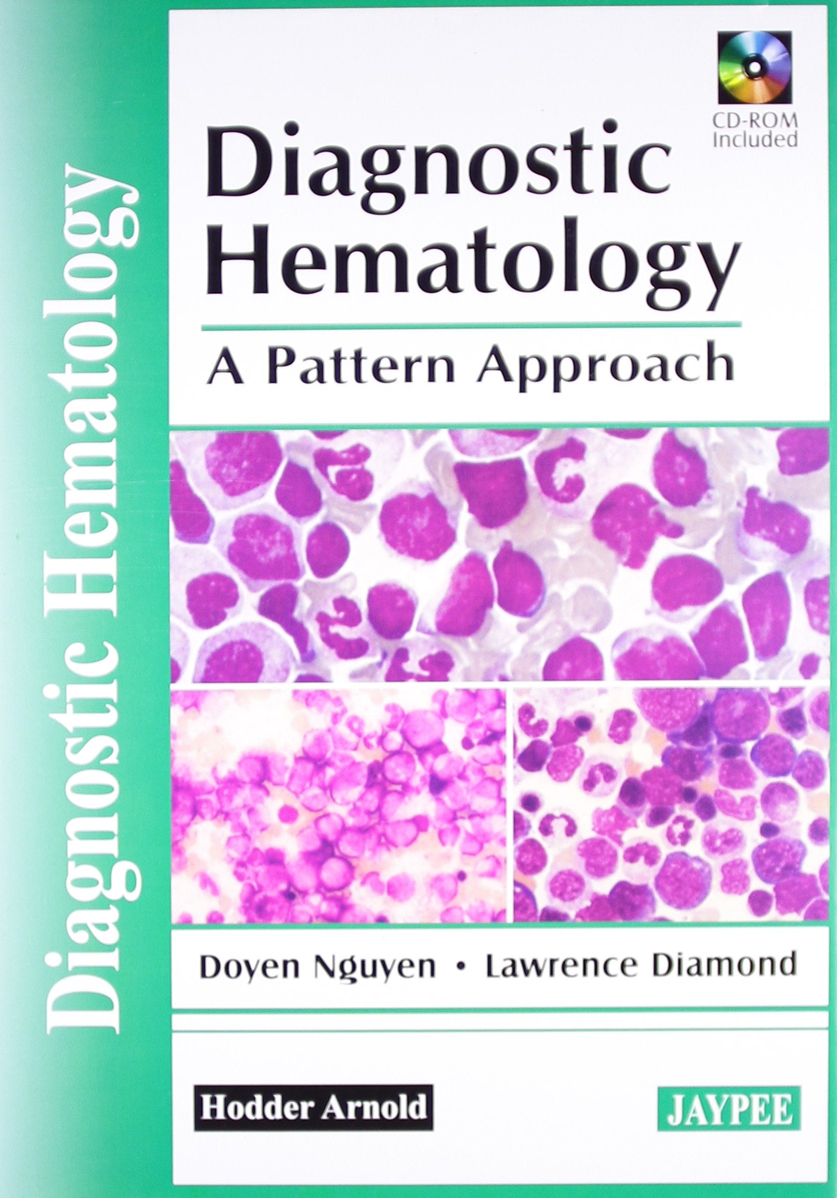 DIAGNOSTIC HEMATOLOGY A PATTERN APPROACH CDROM INCLUDED