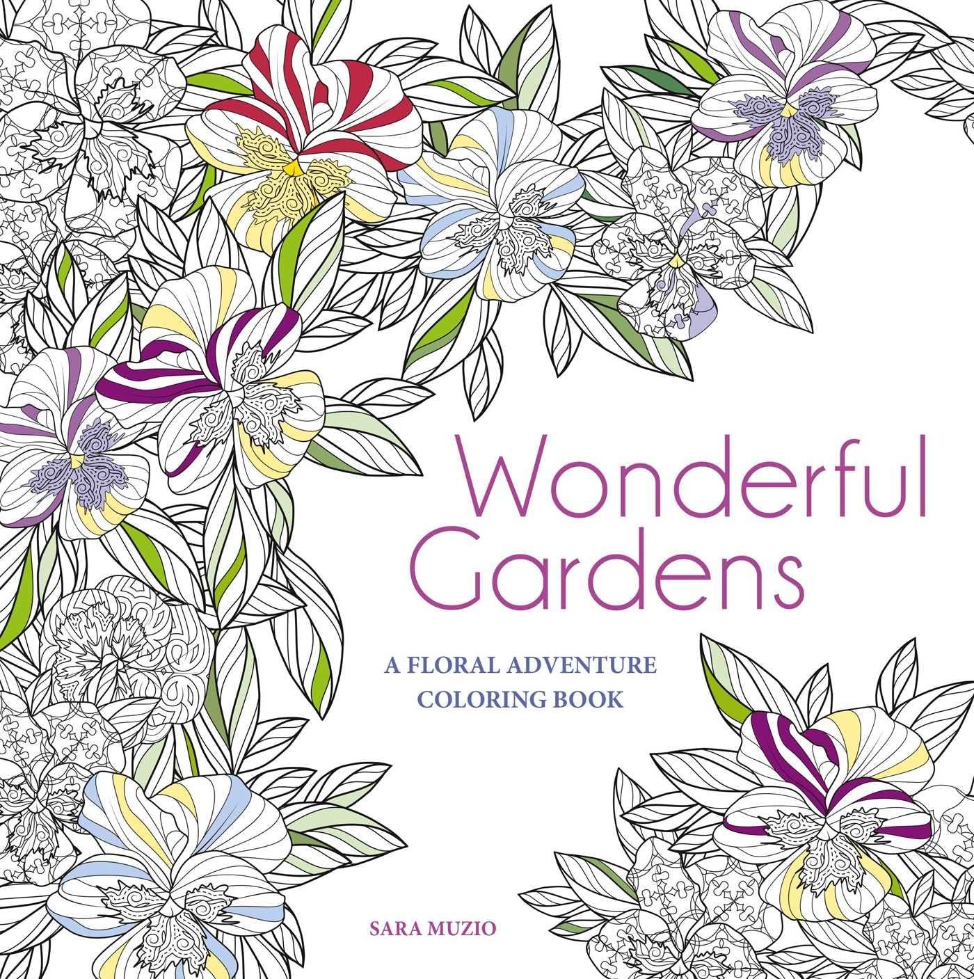 Wonderful Gardens: A Floral Adventure Coloring Book
