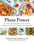 Plant Power: The Essential Plant Food Guide To Enrich Your Health