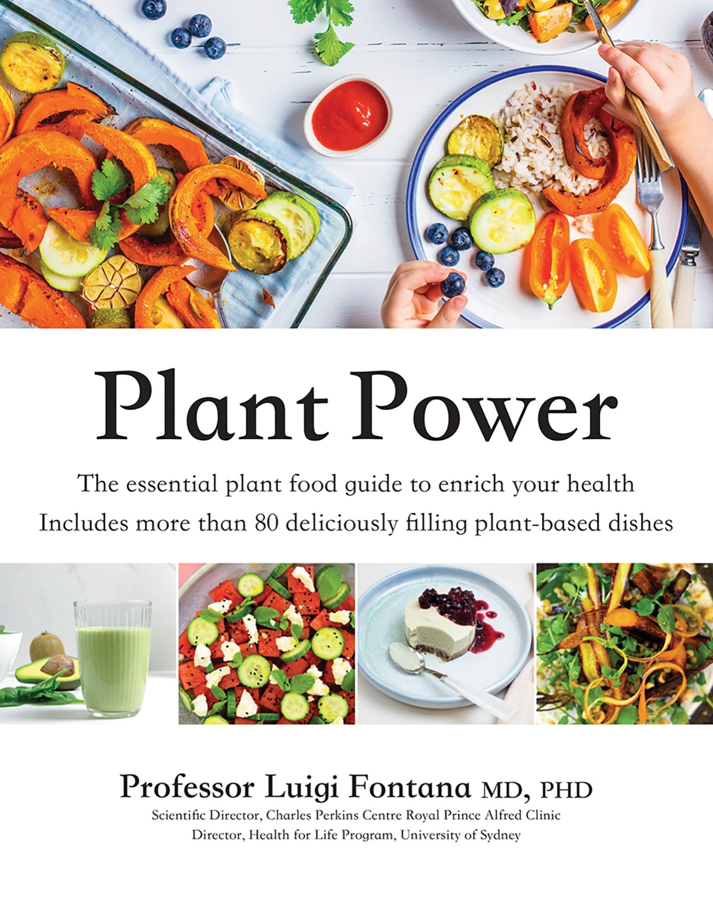 Plant Power: The Essential Plant Food Guide To Enrich Your Health