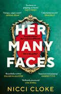 Her Many Faces: A gripping twisty edgeofyour seat internationally bestselling thriller