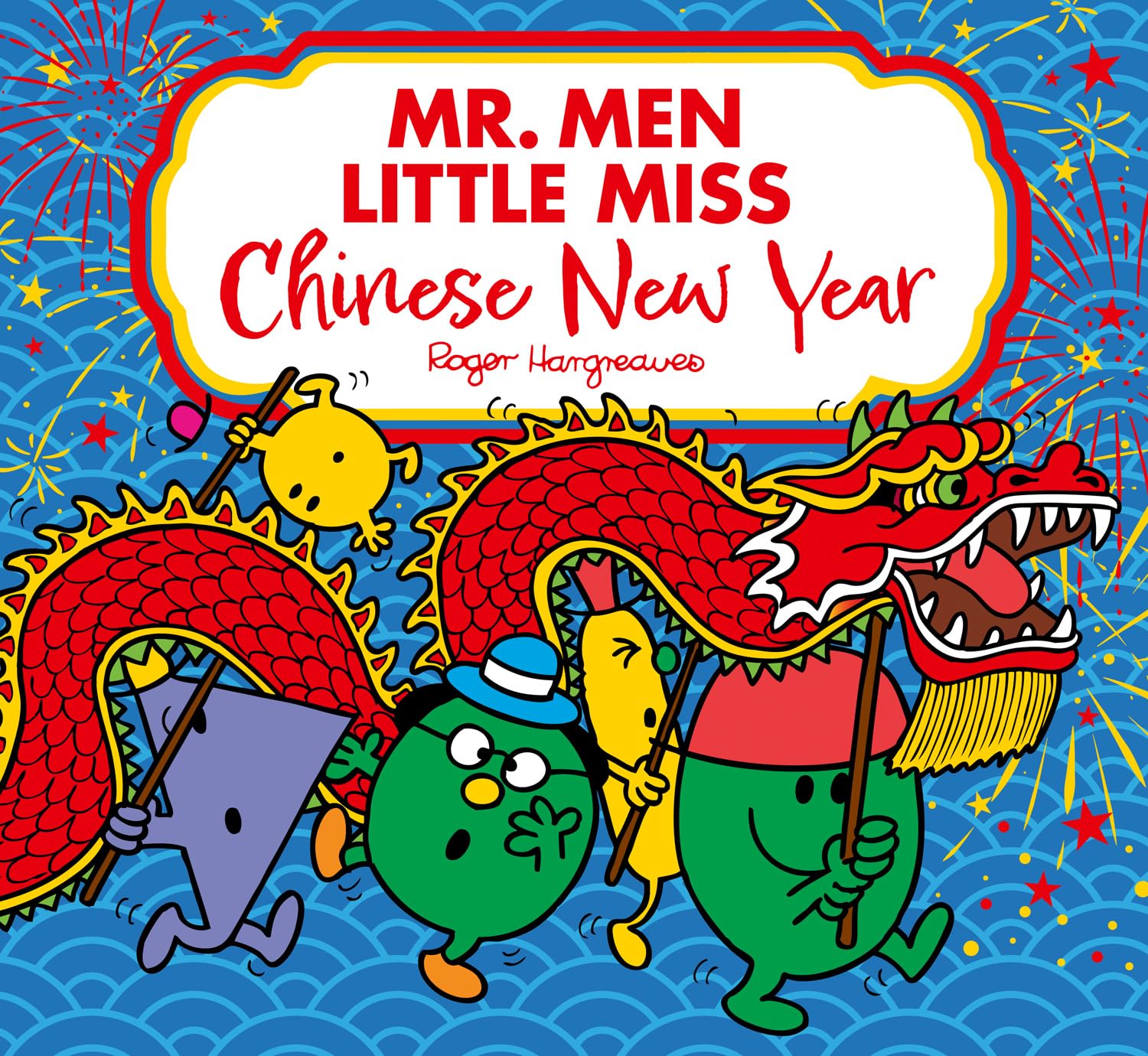 Mr. Men Little Miss: Chinese New Year: A funfilled Childrens Illustrated Book Perfect for Celebrating the Year of the Snake (Mr