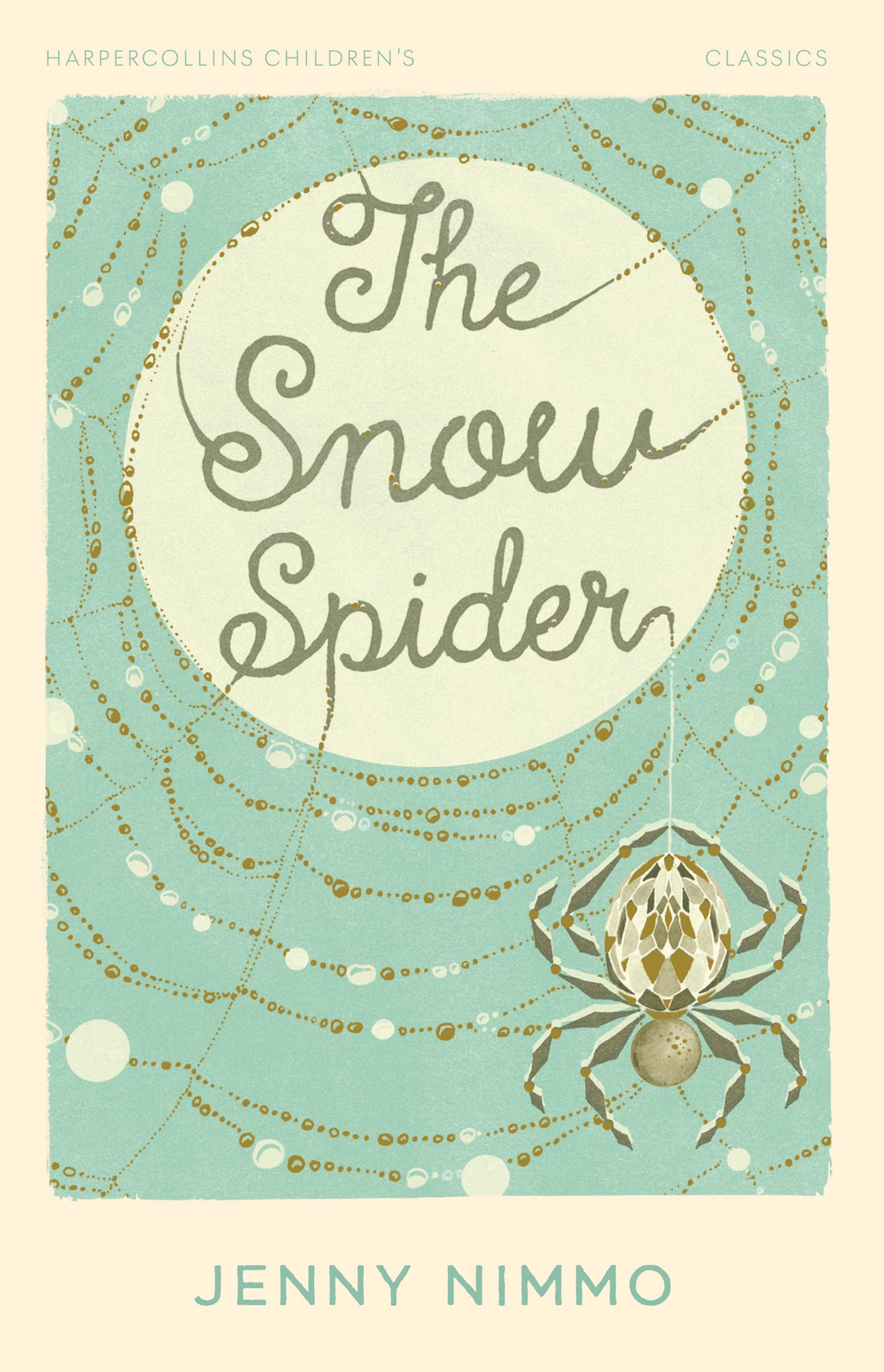 The Snow Spider: New for 2024, a classic edition of this wellloved magical adventure story for readers aged 8+, perfect gift! (