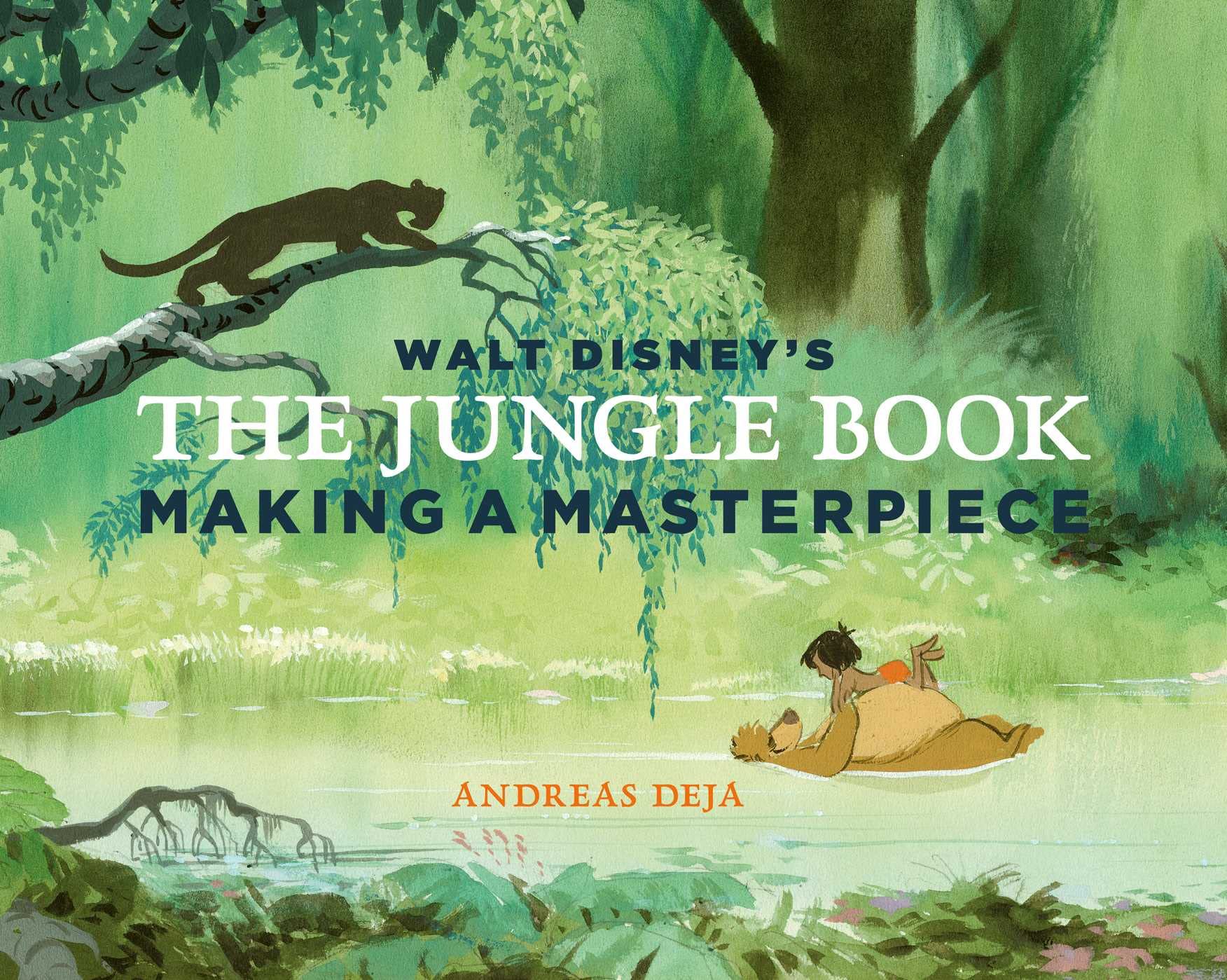 Walt Disneys The Jungle Book: Making a Masterpiece [Walt Disney Family Museum]