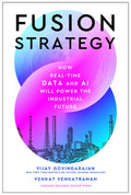 Fusion Strategy: How RealTime Data and AI Will Power the Industrial Future