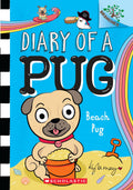 DIARY OF A PUG #10: BEACH PUG (A BRANCHES BOOK)