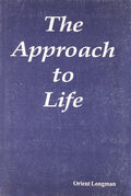 APPROACH TO LIFE,THE
