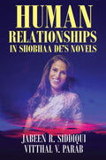 Human Relationships in Shobhaa Des Novels