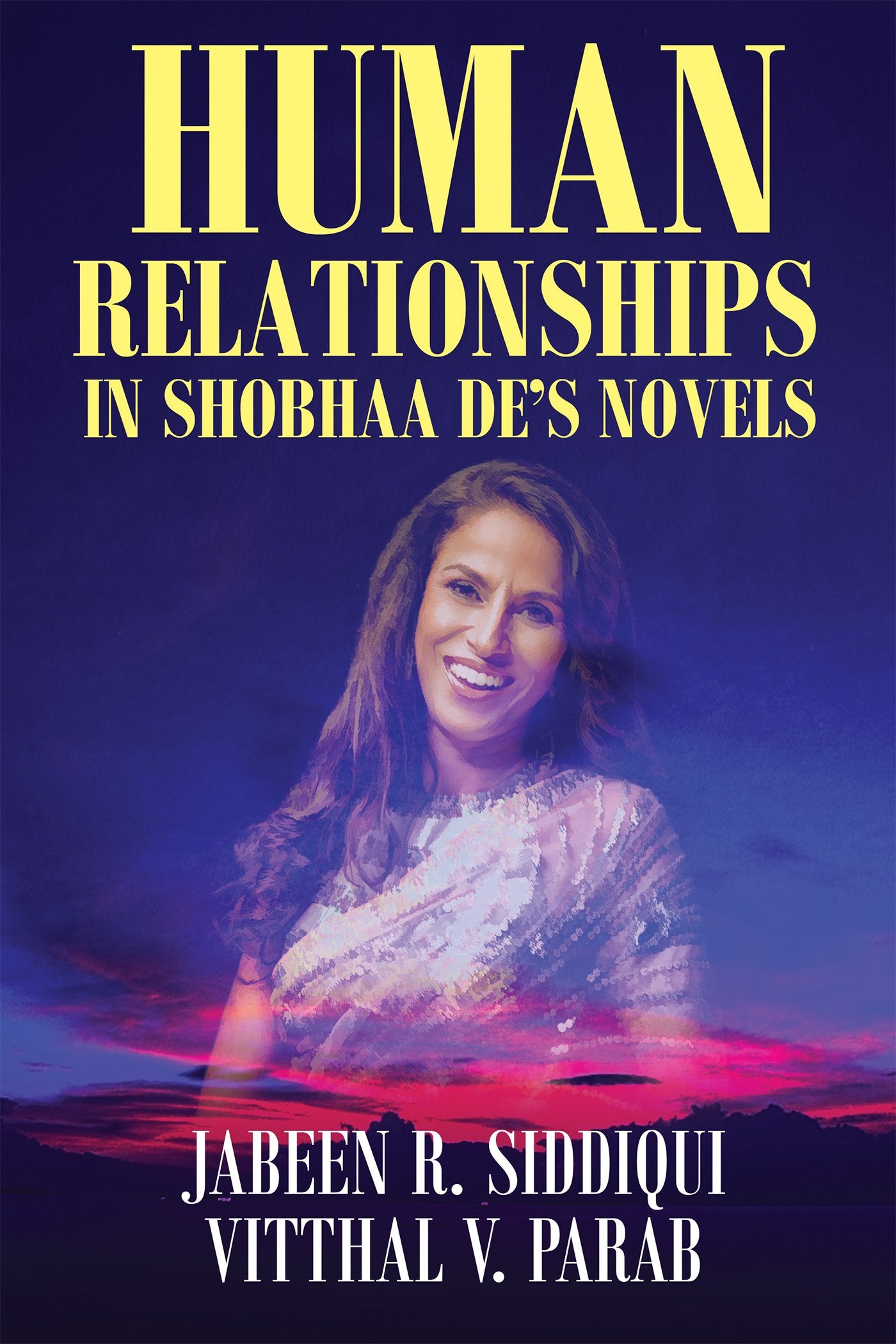 Human Relationships in Shobhaa Des Novels