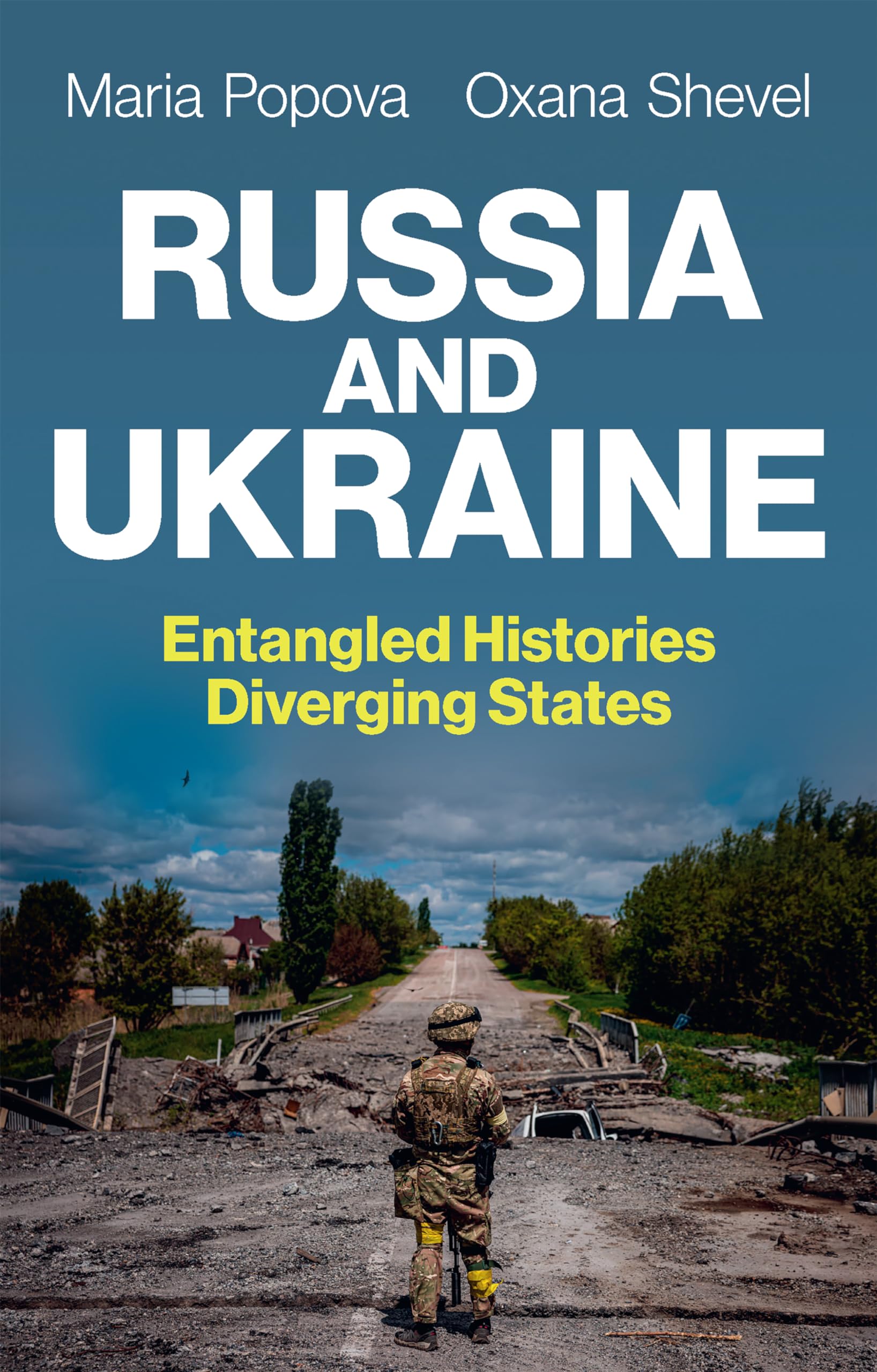 Russia and Ukraine: Entangled Histories Diverging States