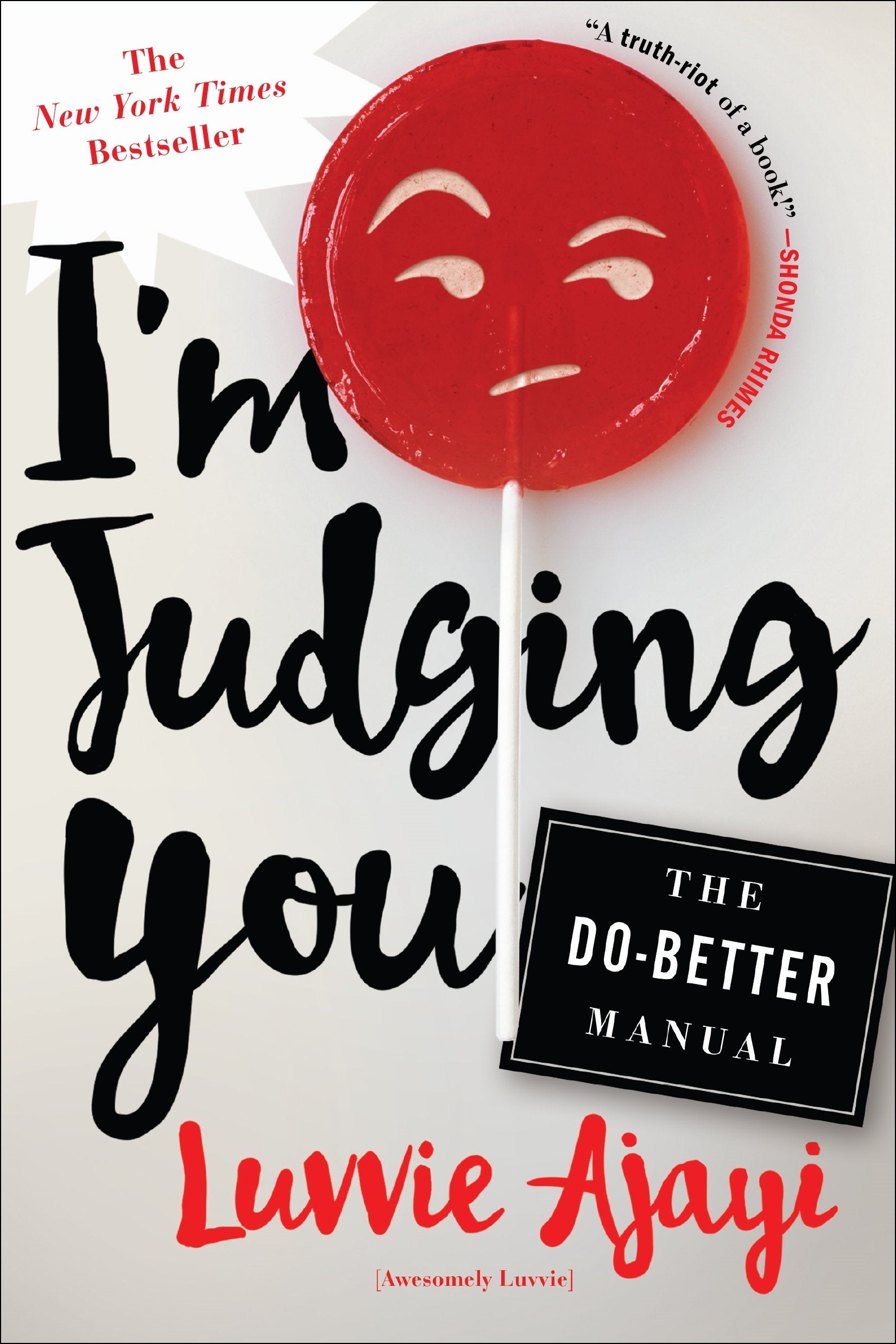 Im Judging You: The DoBetter Manual