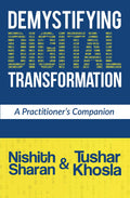Demystifying Digital Transformation: A Practitioners Companion