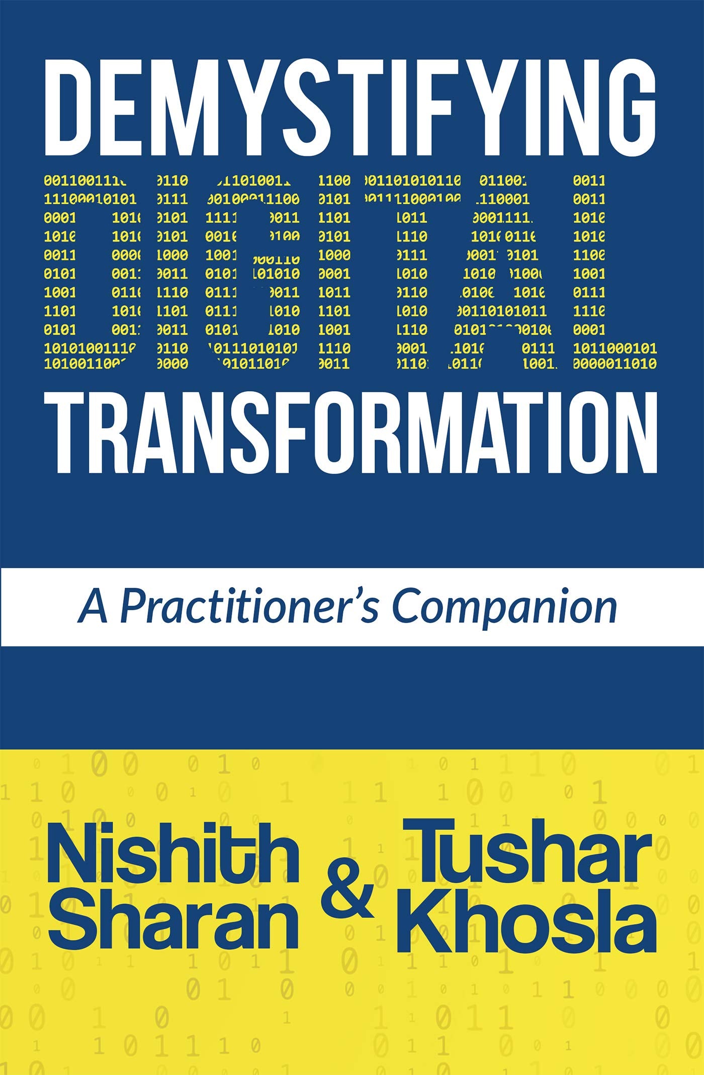 Demystifying Digital Transformation: A Practitioners Companion