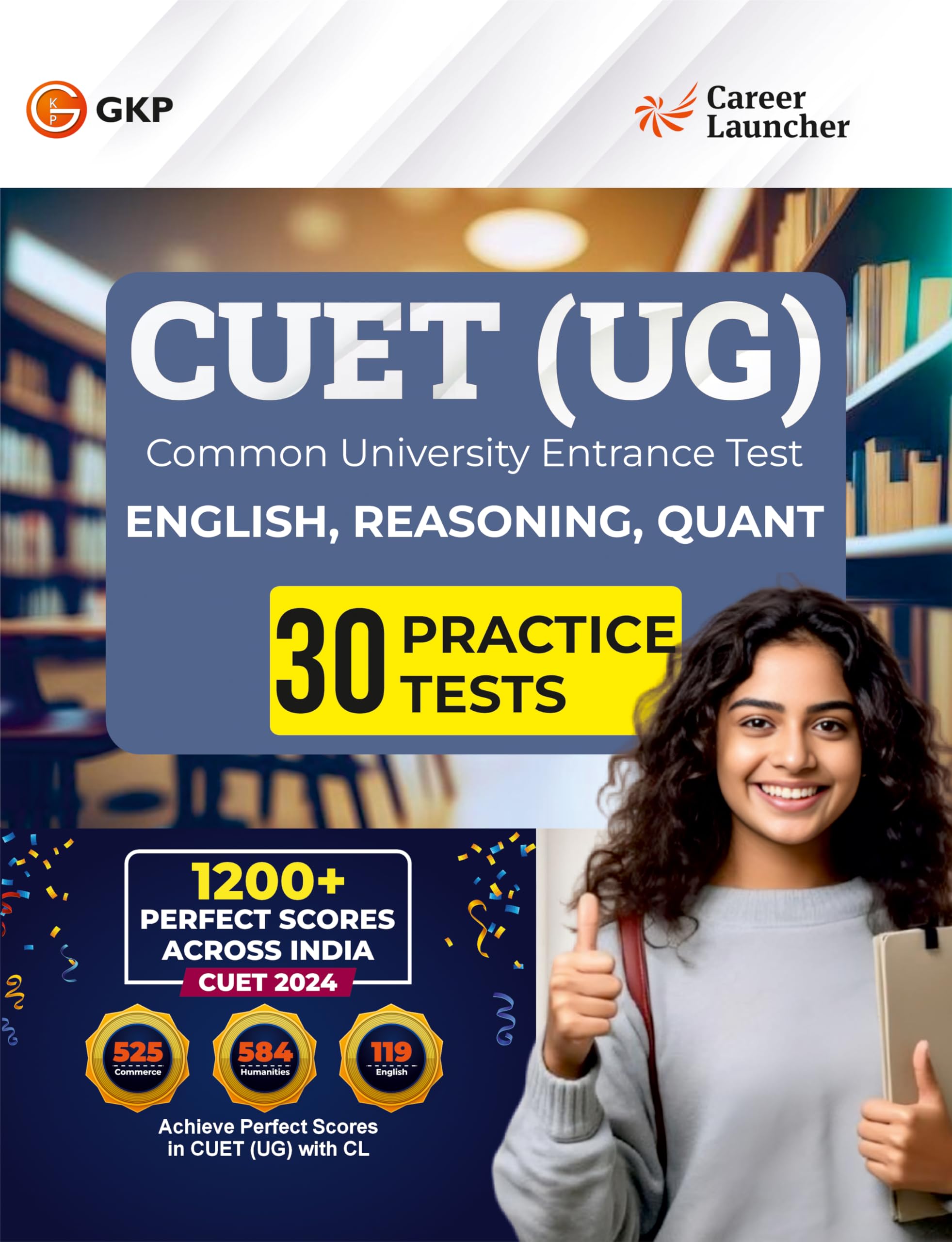 GKP CUET 2025  30 Practice Tests by Career Launcher| Quantitative Aptitude, English Usage & Reasoning