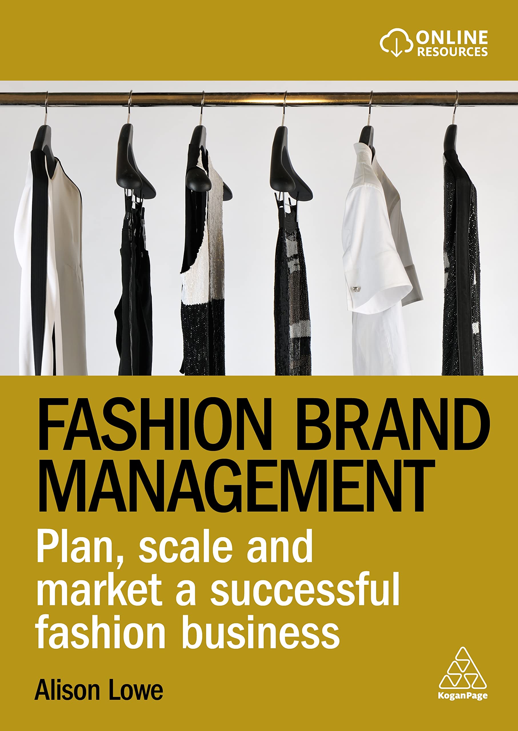 Fashion Brand Management: Plan, Scale And Market A Successful Fashion Business