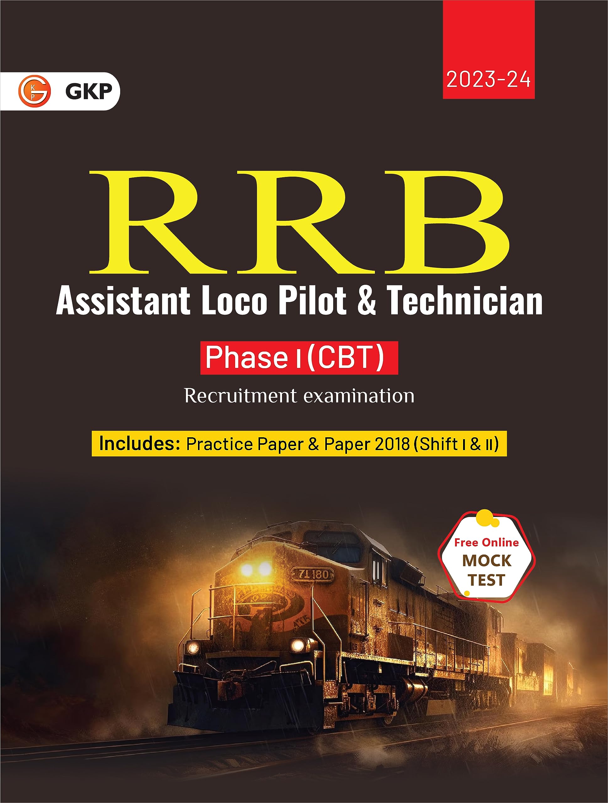 GKP RRB Assistant Loco Pilot & Technician Guide 202324 | Complete Study Material & Practice Tests | Exam Guide 202324 | Phase 