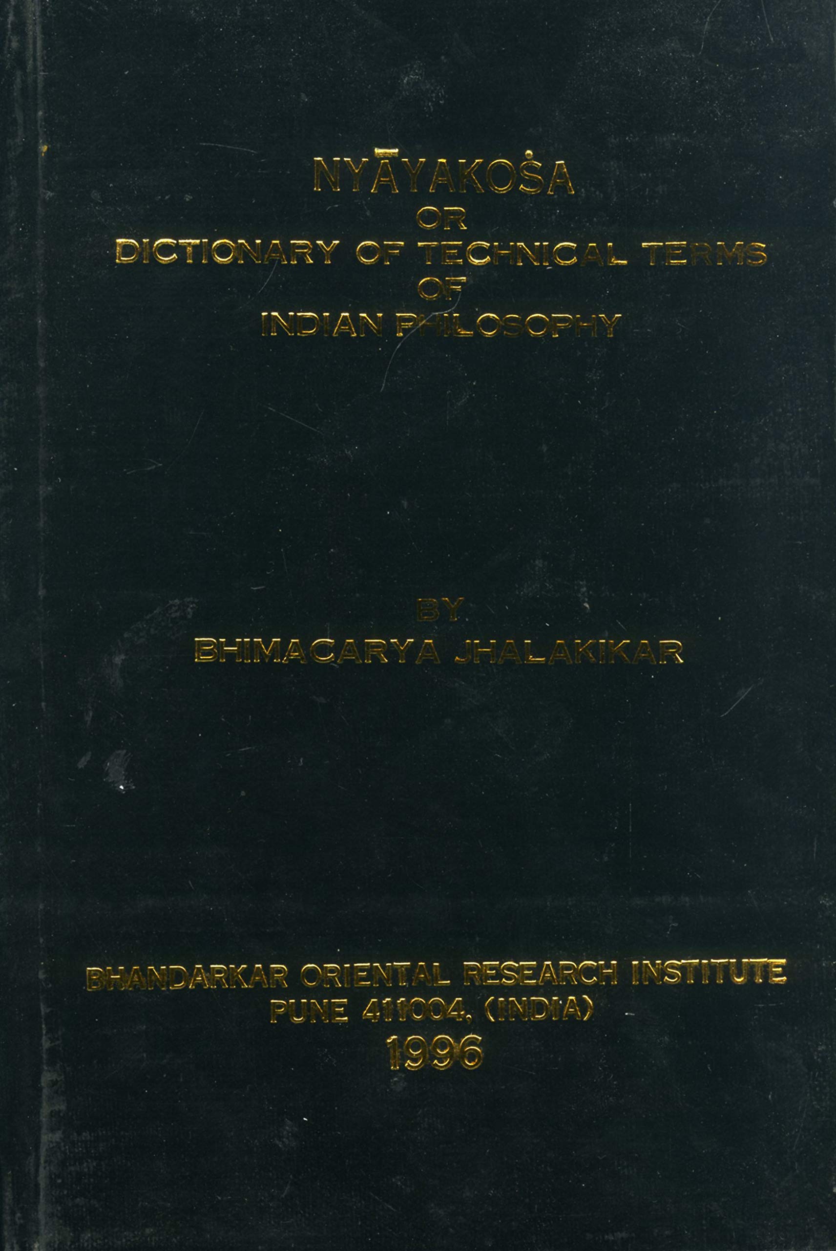 Nyayakosa Or Dictionary Of Technical Terms Of Indian Philosophy