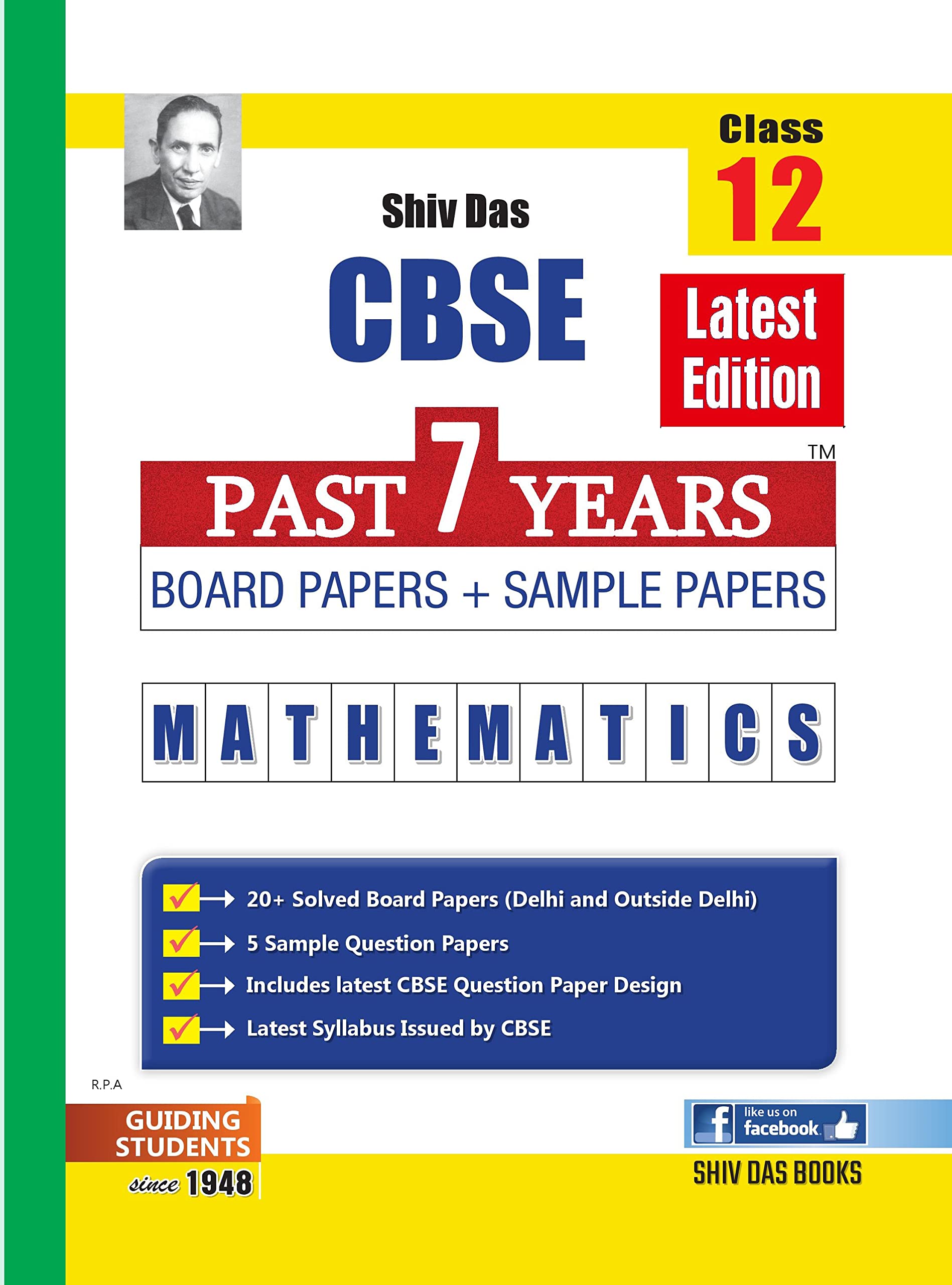 Shivdas CBSE Past 7 Years Solved Board Papers and Sample Papers for Class 12 Mathematics (Full Syllabus Edition)