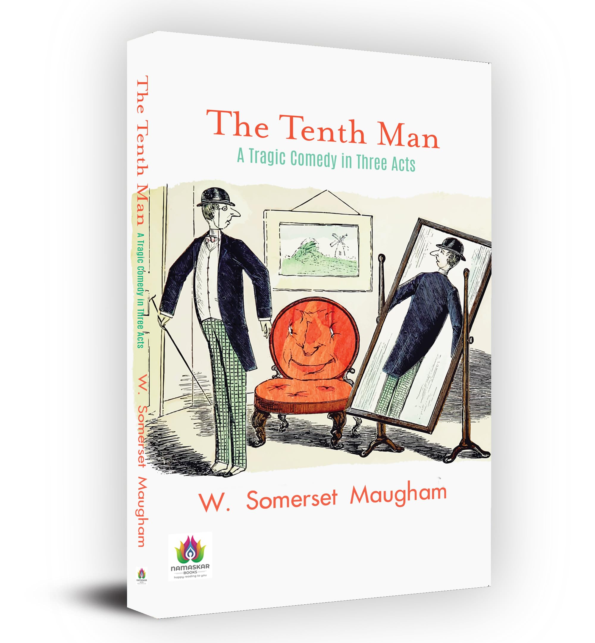 The Tenth Man: A Tragic Comedy In Three Acts