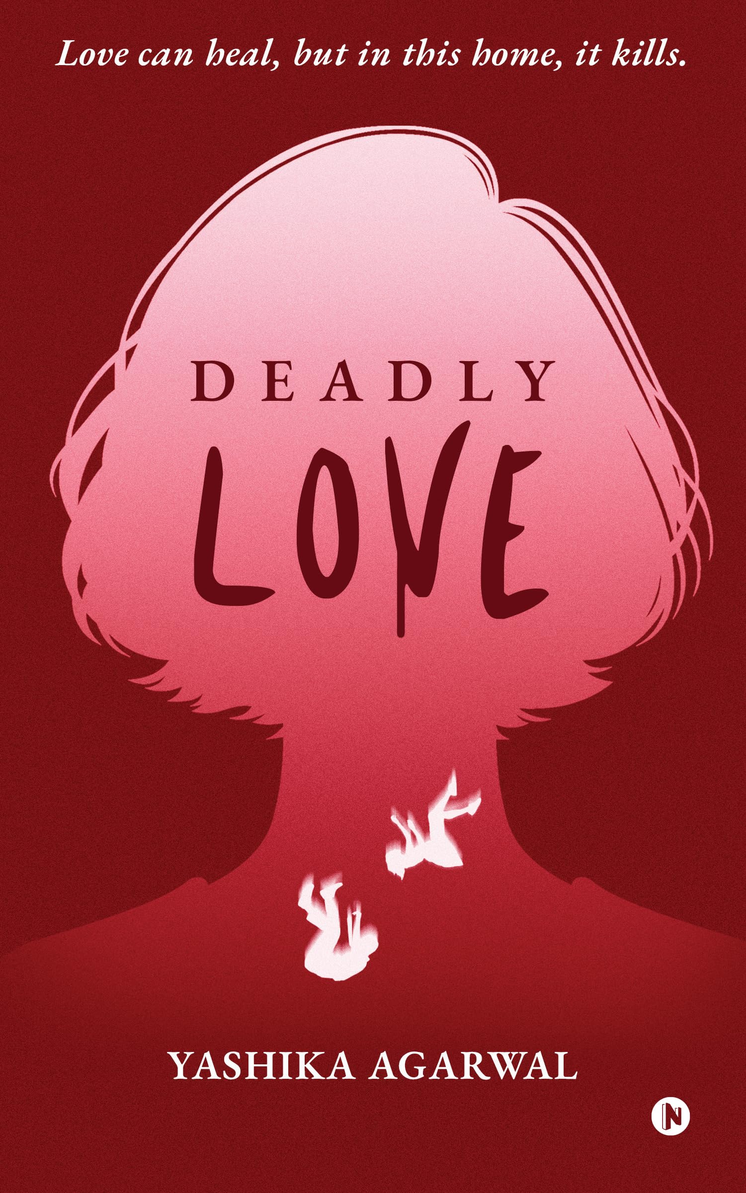 Deadly Love: Love can heal, but in this home, it kills.