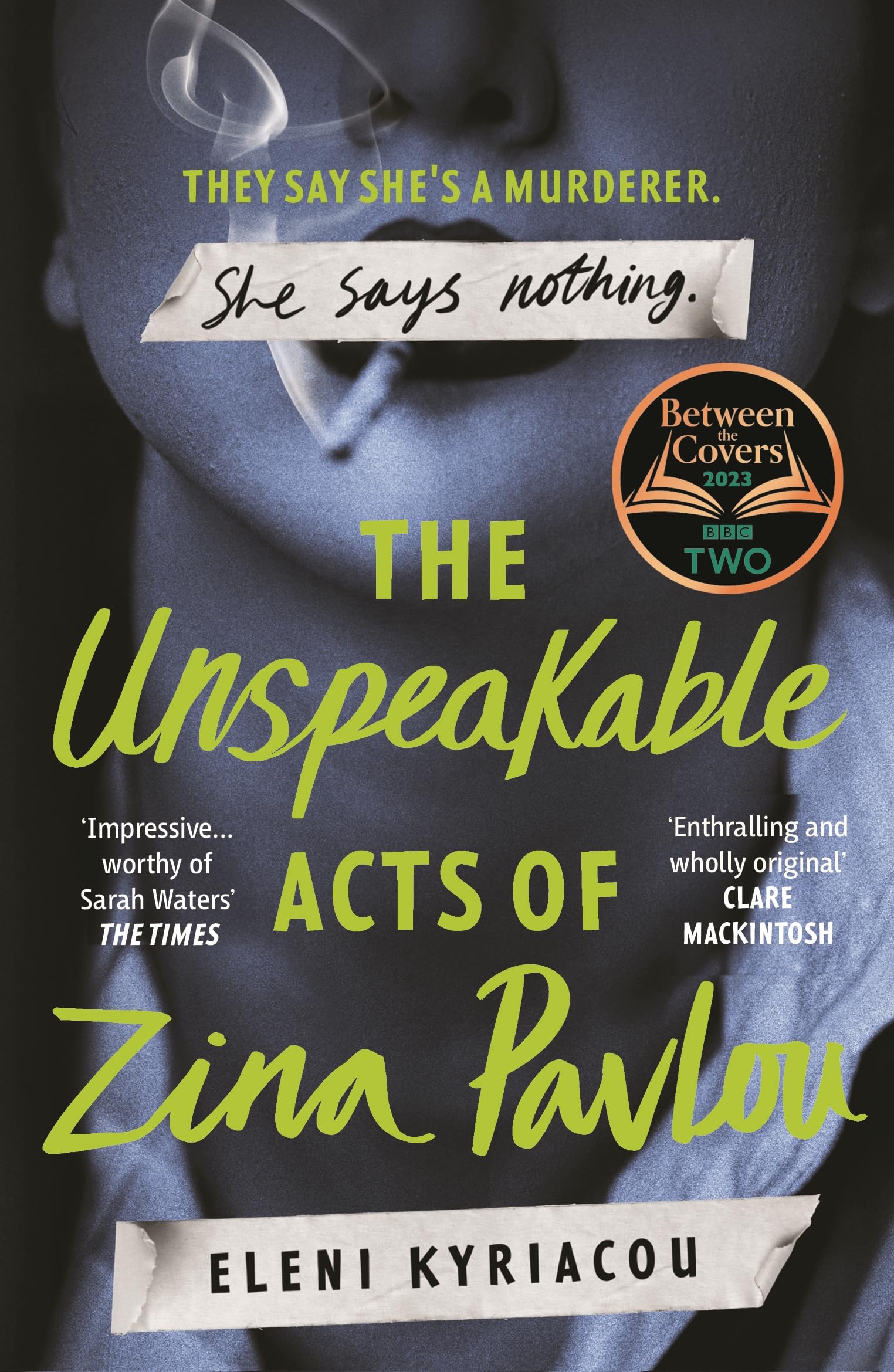 The Unspeakable Acts of Zina Pavlou: The dark and addictive 2023 BBC Between the Covers Book Club pick thats inspired by a true
